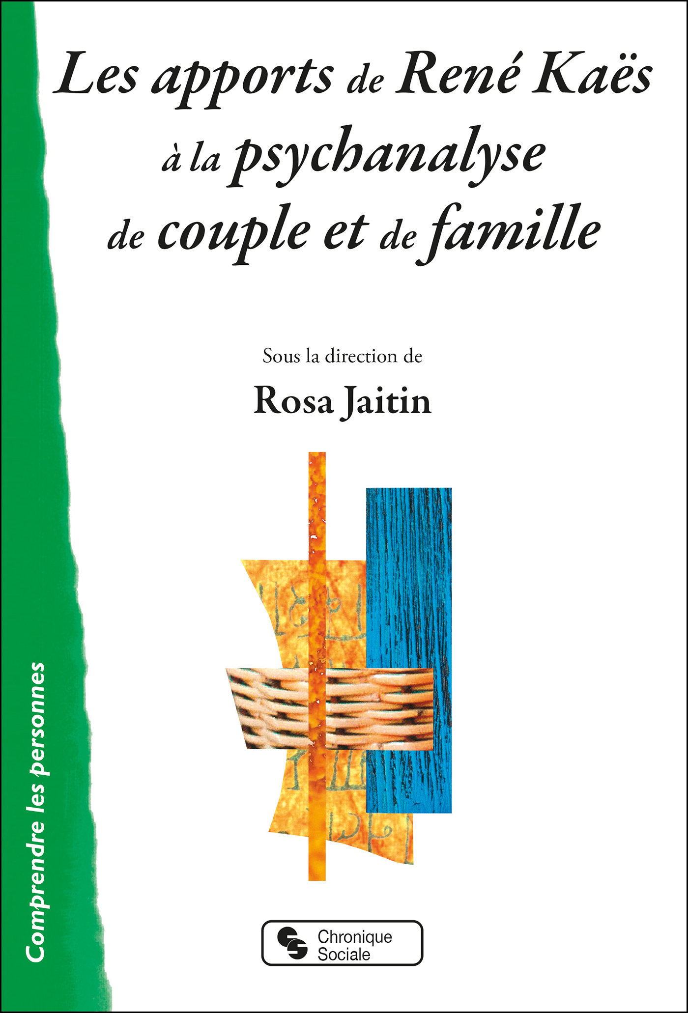 Publication – Rosa Jaitin – Les apports de René Kaës à la psychanalyse de couple et de famille